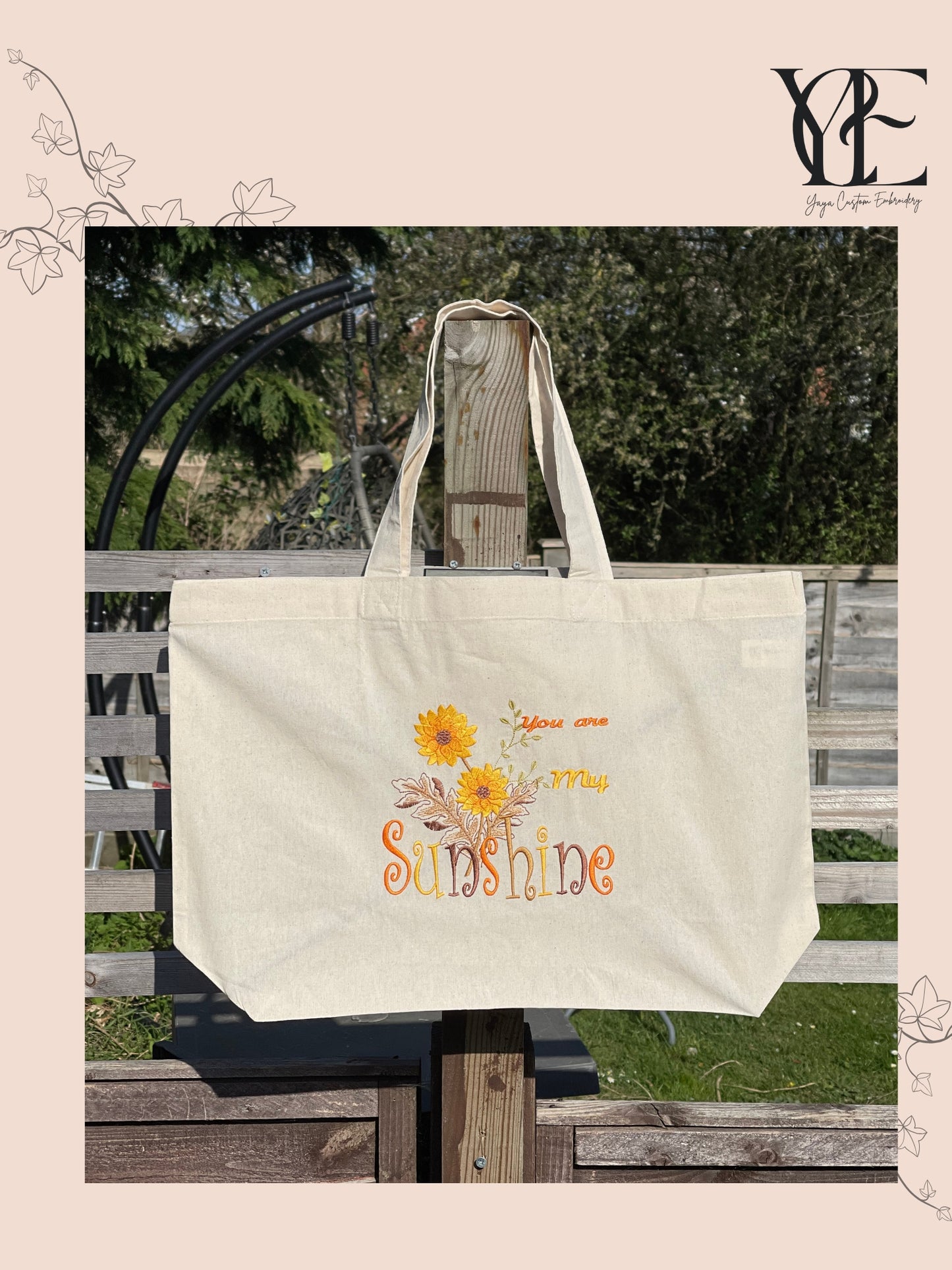 Oversized Tote Bag: You are my sunshine sunflowers