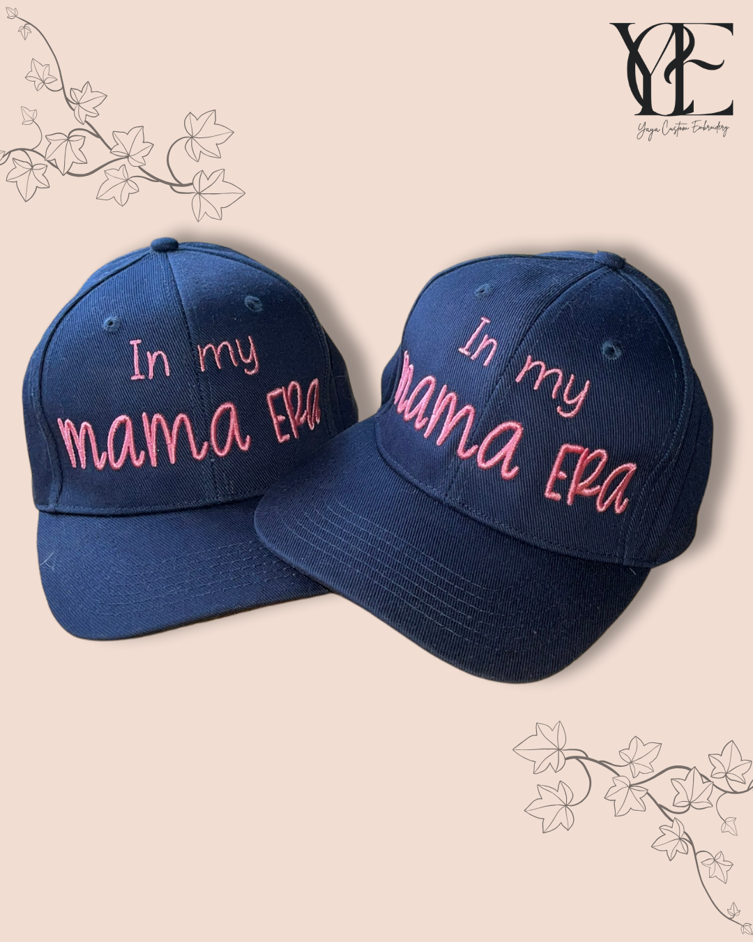 In My Mama Era Cap – Custom 3D Embroidered Cotton Cap