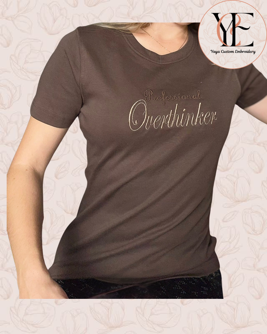 Professional Overthinker Embroidered T-Shirt