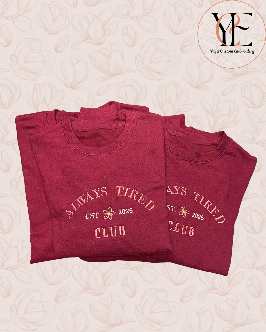 "Always tired Club" Embroidered Sweatshirt & T-Shirt | XS–XXL | Hot Chocolate and Burgundy