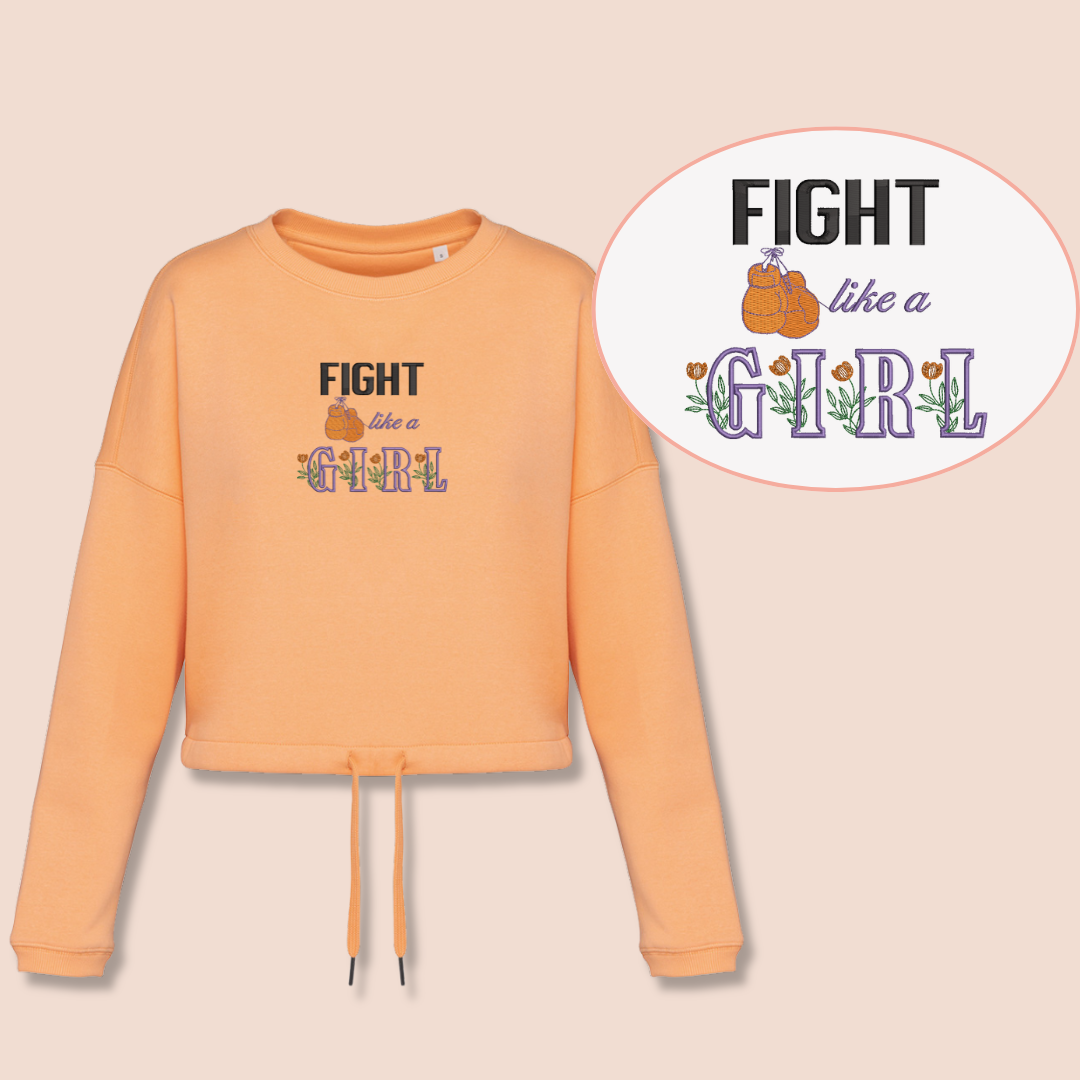 Fight like a girl - Inspirational Crop Sweatshirt